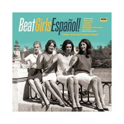 Various Artists Beat Girls Espanol! 1960S She-Pop From Spain VINYL LP