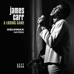 James Carr A Losing Game: Goldwax Rarities Vinyl 7"
