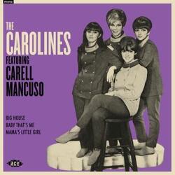 Carolines The Carolines FEAT. CARELL MANCUSO VINYL 7INCH