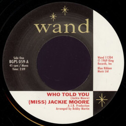 (Miss) Jackie Moore Who Told You / The Same Change VINYL 7INCH