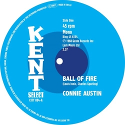 Connie Austin / Charles Spurling Ball Of Fire / Youve Got Love On Top Of Love VINYL 7INCH