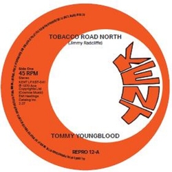 Tommy Youngblood / The Other Brothers Tobacco Road North / Nobody But Me VINYL 7INCH