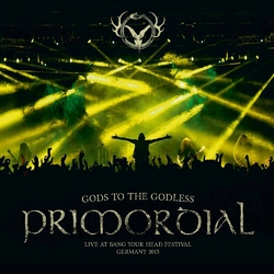Primordial Gods To The Godless VINYL LP