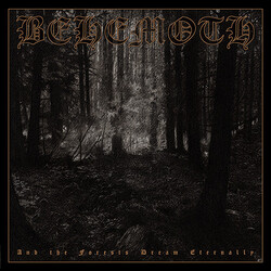 Behemoth And The Forests Dream Eternally Vinyl LP