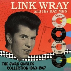 Link Wray Swan Singles Collection 63-67 Vinyl LP