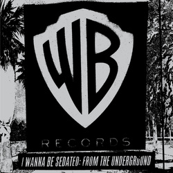 I Wanna Be Sedated: From The Underground I Wanna Be Sedated: From The Underground Vinyl LP