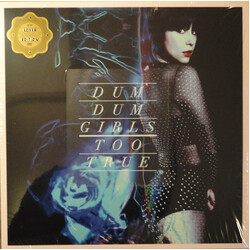 Dum Dum Girls Too True
