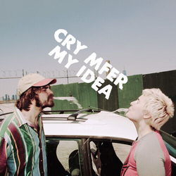 My Idea Cry Mfer COLOURED VINYL LP