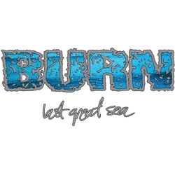 Burn Last Great Sea Vinyl 7"