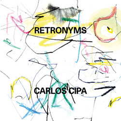 Carlos Cipa Retronyms VINYL LP
