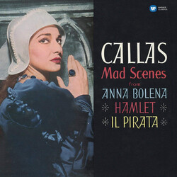 Maria Callas Callas - Mad Scenes (From Anna Bolena. Hamlet. Il Pirata) Vinyl LP