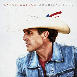 Aaron Watson (2) American Soul Vinyl LP