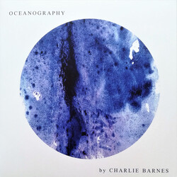 Charlie Barnes Oceanography Vinyl LP