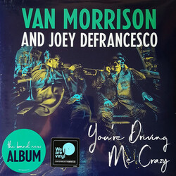 Van Morrison / Joey DeFrancesco You're Driving Me Crazy Vinyl 2 LP