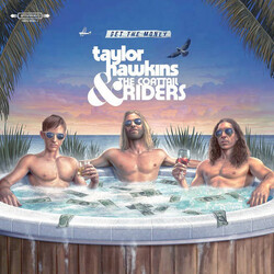 Taylor Hawkins & The Coattail Riders Get The Money