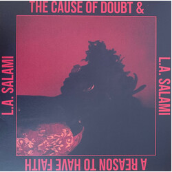 L.A. Salami The Cause Of Doubt & A Reason To Have Faith Vinyl LP