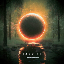 Rodrigo Y Gabriela The Jazz Ep Vinyl 12"