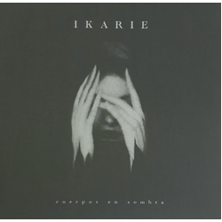 Ikarie Cuerpos En Sombra VINYL LP