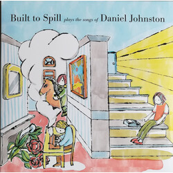 Built To Spill Built To Spill Plays The Songs Of Daniel Johnston Vinyl LP