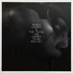 Neneh Cherry The Thing The Cherry Thing Remixed VINYL LP