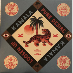 Kawala (2) Pure Desire / Loosen Up Vinyl
