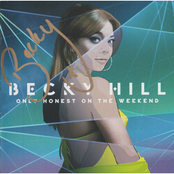 Becky Hill Only Honest At The Weekend Vinyl LP