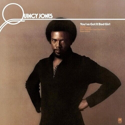 Quincy Jones Youve Got It Bad Girl VINYL LP