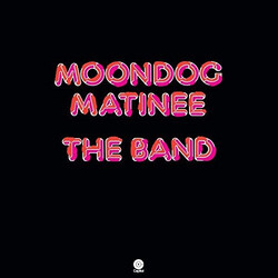 The Band Moondog Matinee Vinyl LP