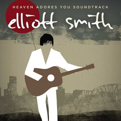 Elliott Smith Heaven Adores You Soundtrack