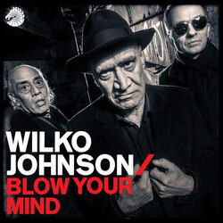 Wilko Johnson Blow Your Mind Vinyl LP