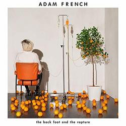 Adam French The Back Foot And The Rapture Vinyl LP