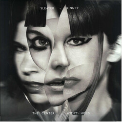 Sleater-Kinney The Center Won't Hold Vinyl LP
