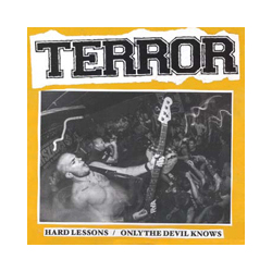 Terror Hard Lessons B/W Only The Devil Knows Vinyl 7"
