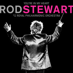Rod Stewart Youre In My Heart: Rod Stewart With The Royal Philharmonic Orchestra VINYL LP