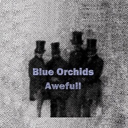 Blue Orchids Awefull Vinyl LP