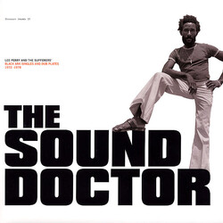 Lee Scratch Perry The Sound Doctor: Lee Perry And The Sufferers Black Ark Singles And Dub Plates 1972-1978 Vinyl LP