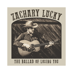 Zachary Lucky The Ballad Of Losing You Vinyl LP