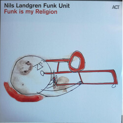 Nils Landgren Funk Unit Funk Is My Religion Vinyl LP