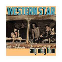 Western Star Any Way How VINYL LP