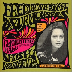 Freddie Steady Krc & Eve Monsees Sing The Songs Of Clementine Hall VINYL 7INCH