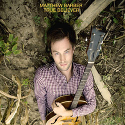 Matthew Barber True Believer Vinyl LP
