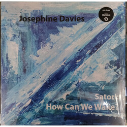 Josephine Davies Satori: How Can We Wake? VINYL LP