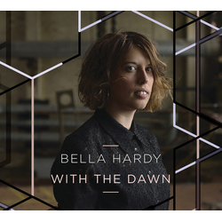 Bella Hardy With The Dawn VINYL LP