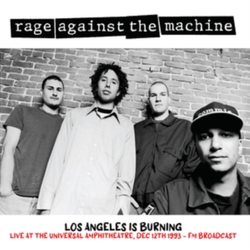 Rage Against The Machine Los Angeles Is Burning: Live At The Universal Amphitheatre. Dec 12Th 1993 Fm Broadcast Vinyl LP