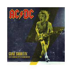 Ac/Dc Gone Shootin: Live Nashville 1978 Fm Broadcast Vinyl LP
