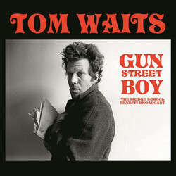 Tom Waits Gun Street Boy (The Bridge School Benefit Broadcast) Vinyl LP