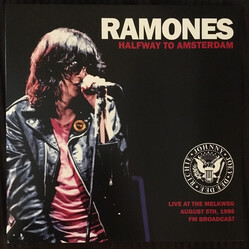Ramones Halfway To Amsterdam (Live At The Melkweg August 5th, 1986 FM Broadcast) Vinyl LP