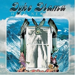 Dyke Drama Hard New Pills Vinyl LP