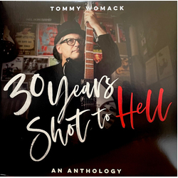 Tommy Womack 30 Years Shot To Hell: A Tommy Womack Anthology Vinyl LP