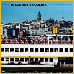 Ilhan Ersahin Istanbul Sessions: Halic Vinyl